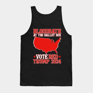 Trump Bloodbath At The Ballot Box 2024 Vote Red Tank Top